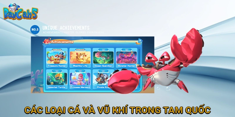 Các loại cá và vũ khí trong Bắn Cá Tam Quốc