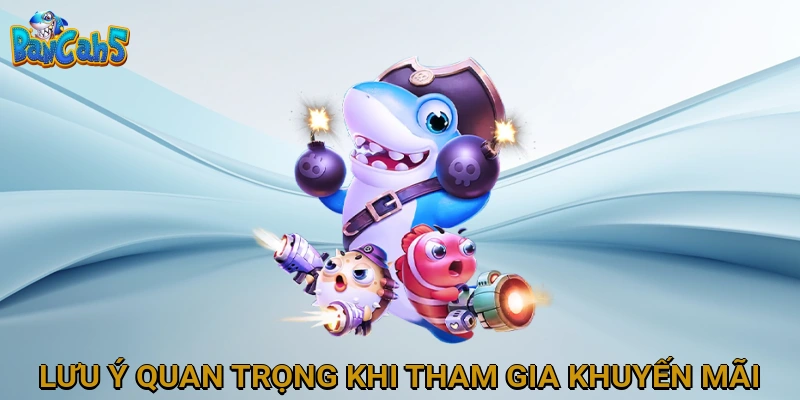 Những Lưu Ý Quan Trọng Khi Tham Gia Khuyến Mãi