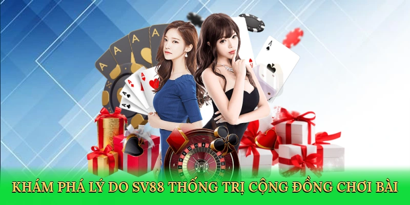 kham-pha-ly-do-sv88-thong-tri-cong-dong-choi-bai-3