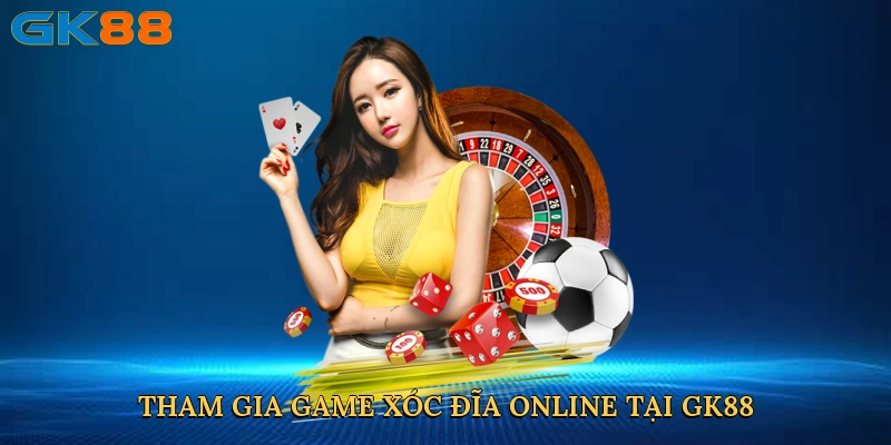 tham-gia-game-xoc-dia-online-tai-gk88-2