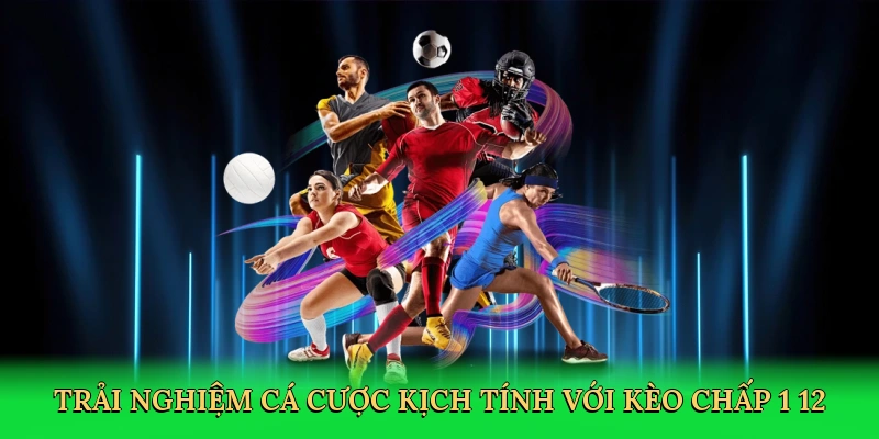 trai-nghiem-ca-cuoc-kich-tinh-voi-keo-chap-1-1-2-2