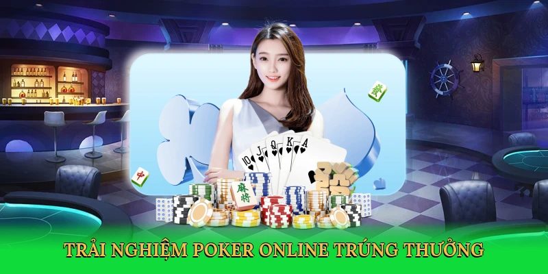 trai-nghiem-poker-online-trung-thuong-2